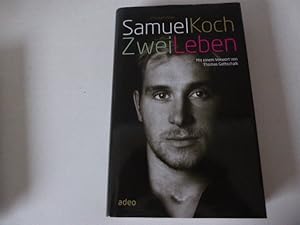 Imagen del vendedor de Samuel Koch - Zwei Leben. Hardcover mit Schutzumschlag a la venta por Deichkieker Bcherkiste