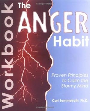 Bild des Verkufers fr The Anger Habit Workbook: Practical Steps for Anger Management zum Verkauf von WeBuyBooks