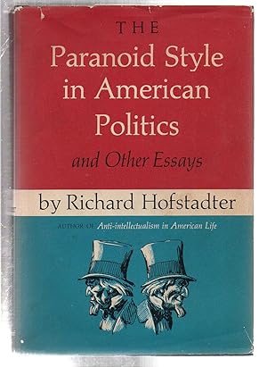 Seller image for The Paranoid Style in American Politics and other Essays for sale by EdmondDantes Bookseller