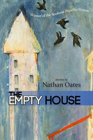 Bild des Verkufers fr The Empty House (Spokane Prize for Short Fiction) zum Verkauf von WeBuyBooks