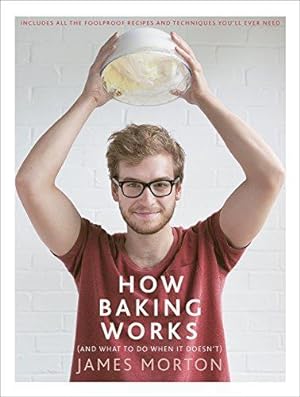 Immagine del venditore per How Baking Works:  And what to do if it doesn  t venduto da WeBuyBooks