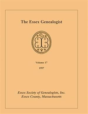Seller image for The Essex Genealogist, Volume 17, 1997 for sale by GreatBookPricesUK