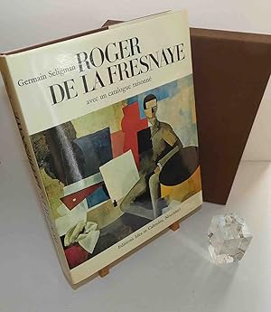 Roger De La Fresnaye. Avec le catalogue raisonné de l'oeuvre. Ides et Calendes. Neuchâtel. 1969.