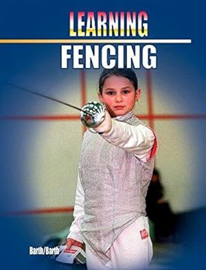 Bild des Verkufers fr Learning Fencing zum Verkauf von WeBuyBooks