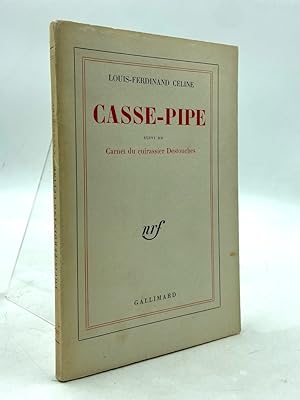 Imagen del vendedor de CASSE-PIPE. Suivi du Carnet du cuirassier Destouches. a la venta por Libreria antiquaria Dedalo M. Bosio