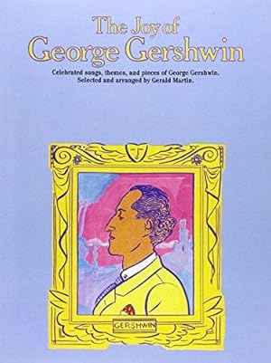 Bild des Verkufers fr THE JOY OF GEORGE GERSHWIN PSG zum Verkauf von WeBuyBooks