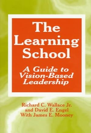 Imagen del vendedor de Learning School : A Guide to Vision-Based Leadership a la venta por GreatBookPricesUK