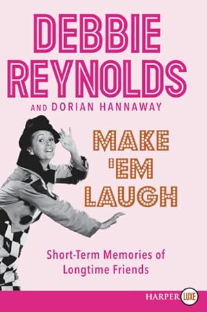 Seller image for Make 'em Laugh : Short-term Memories of Longtime Friends for sale by GreatBookPricesUK