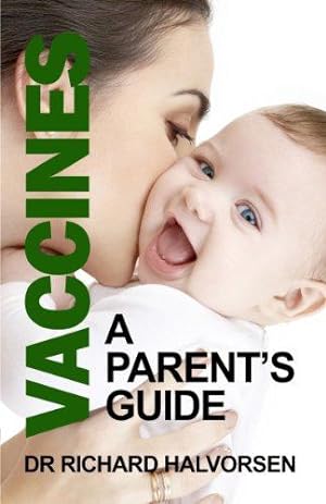 Seller image for Vaccines: Making the Right Choice for Your Child: A Parent's Guide for sale by WeBuyBooks