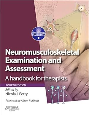 Imagen del vendedor de Neuromusculoskeletal Examination and Assessment: A Handbook for Therapists with PAGEBURST Access (Physiotherapy Essentials) a la venta por WeBuyBooks