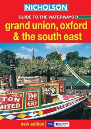 Seller image for Grand Union, Oxford and the South East: Book 1 (Nicholson Guide to the Waterways) for sale by WeBuyBooks