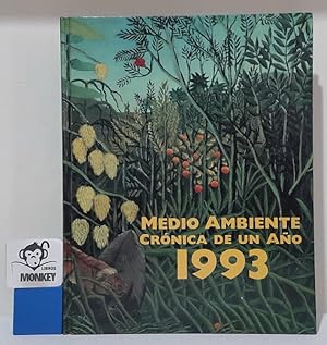 Imagen del vendedor de Medio Ambiente. Crnica de un ao. 1993 a la venta por MONKEY LIBROS