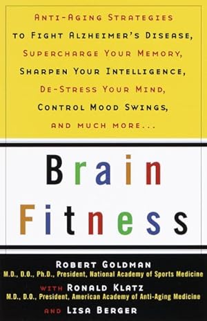 Bild des Verkufers fr Brain Fitness : Anti-Aging Strategies for Achieving Super Mind Power zum Verkauf von GreatBookPricesUK