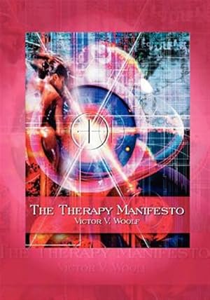 Seller image for Therapy Manifesto : 95 Treatises on Holodynamic Therapy for sale by GreatBookPricesUK