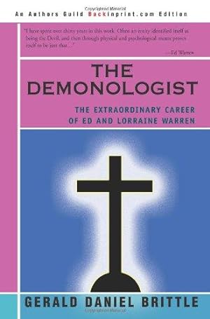 Immagine del venditore per The Demonologist: The Extraordinary Career of Ed and Lorraine Warren venduto da WeBuyBooks