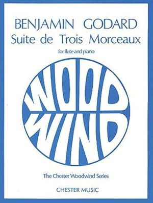 Bild des Verkufers fr Godard Suite De Trois Morceaux": Flute and Piano (Chester Woodwind Series of Graded Pieces) zum Verkauf von WeBuyBooks