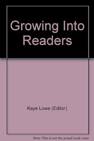 Seller image for Growing into Readers for sale by WeBuyBooks