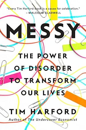 Imagen del vendedor de Messy: The Power of Disorder to Transform Our Lives a la venta por WeBuyBooks