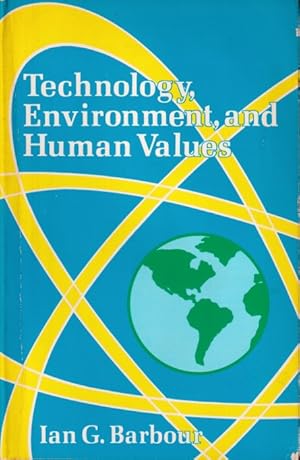Bild des Verkufers fr Technology, environment, and human values zum Verkauf von Antiquariaat van Starkenburg
