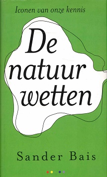 Seller image for De natuurwetten. Iconen van onze kennis. for sale by Antiquariaat van Starkenburg