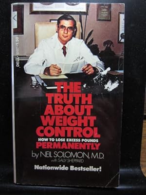 Seller image for THE TRUTH ABOUT WEIGHT CONTROL: How to Lose Excess Pounds Permanently for sale by The Book Abyss