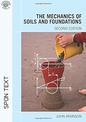 Imagen del vendedor de The Mechanics of Soils and Foundations, Second Edition a la venta por WeBuyBooks