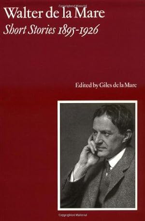 Seller image for Walter De La Mare, Short Stories 1895-1926 : Vol 1 for sale by WeBuyBooks