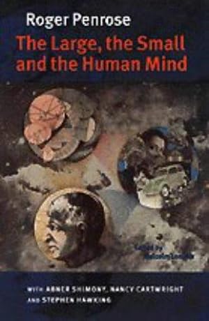 Seller image for The Large, the Small and the Human Mind for sale by WeBuyBooks