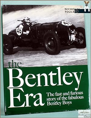 Seller image for The Bentley Era: The Fast and Furious Story of the Fabulous Bentley Boys for sale by BookLovers of Bath