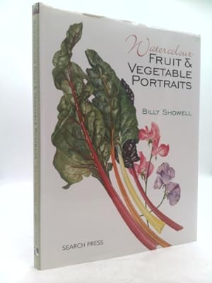 Bild des Verkufers fr Watercolour Fruit & Vegetable Portraits zum Verkauf von ThriftBooksVintage