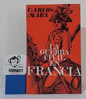 Imagen del vendedor de La guerra civil en Francia a la venta por MONKEY LIBROS