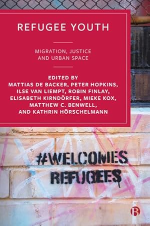 Seller image for Refugee Youth : Migration, Justice and Urban Space for sale by GreatBookPricesUK