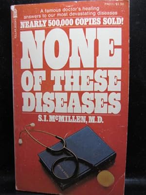 NONE OF THESE DISEASES