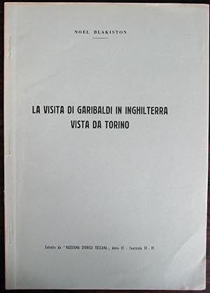 Imagen del vendedor de La visita di Garibaldi in Inghilterra [1864] vista da torino. [Offprint from Rassegna Storica Toscana] a la venta por James Fergusson Books & Manuscripts