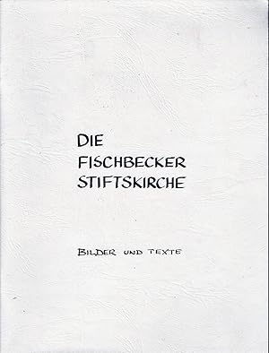 Imagen del vendedor de Die Fischbecker Stiftskirche Hessisch Oldenburg; Bilder und Texte a la venta por Bcherhandel-im-Netz/Versandantiquariat