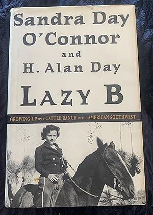 Lazy B: Growing Up on a Cattle Ranch in the American Southwest