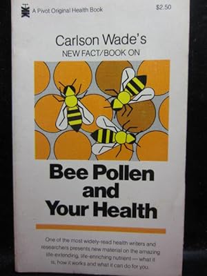 Seller image for BEE POLLEN AND YOUR HEALTH for sale by The Book Abyss