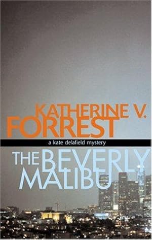 Seller image for The Beverly Malibu: A Kate Delafield Mystery for sale by WeBuyBooks