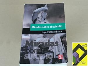 Imagen del vendedor de Miradas sobre el suicidio a la venta por Ragtime Libros
