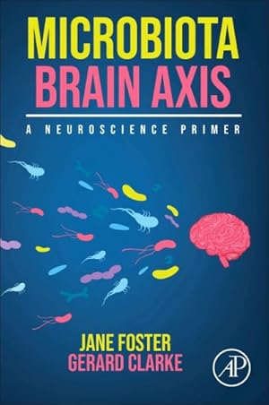 Immagine del venditore per Microbiota Brain Axis : A Neuroscience Primer venduto da GreatBookPrices