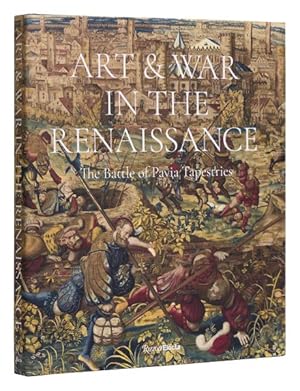 Seller image for Art & War in the Renaissance : The Battle of Pavia Tapestries for sale by GreatBookPrices