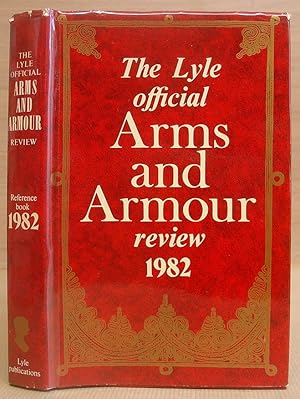 The Lyle Offical Arms And Armour Review 1982