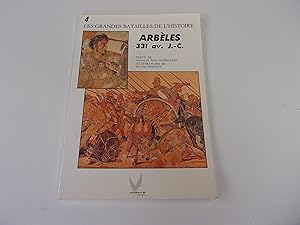 Immagine del venditore per ARBELES 331 av. J.C. Les grandes batailles de l'histoire .4 venduto da occasion de lire