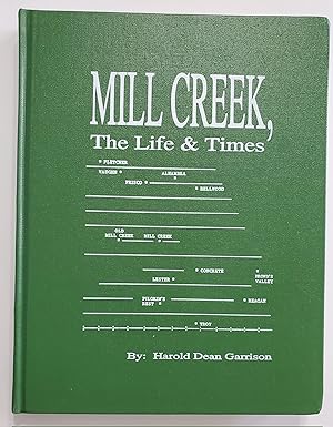 Seller image for Mill Creek, The Life & Times: A Written and Pictorial History of Mill Creek, Oklahoma for sale by Earl The Pearls