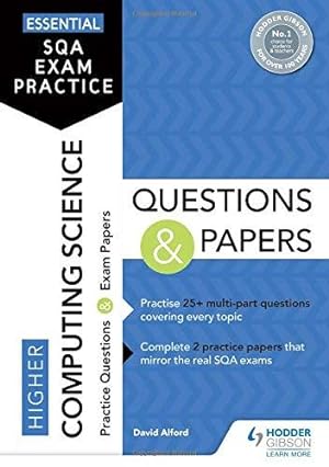 Seller image for Essential SQA Exam Practice: Higher Computing Science Questions and Papers: From the publisher of How to Pass for sale by WeBuyBooks 2