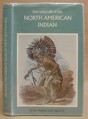Seller image for Everyday Life Of The North American Indian for sale by Eastleach Books
