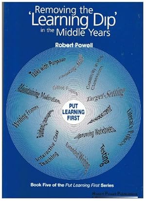 Bild des Verkufers fr Removing the Learning Dip in the Middle Years: Bk. 5 (Put Learning First) zum Verkauf von WeBuyBooks