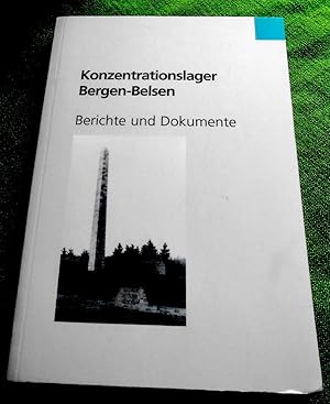 Imagen del vendedor de Konzentrationslager Bergen-Belsen. Berichte und Dokumente. a la venta por Versandantiquariat Sabine Varma