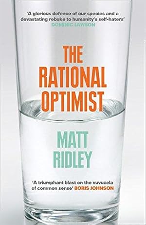 Imagen del vendedor de Rational Optimist: How Prosperity Evolves a la venta por WeBuyBooks