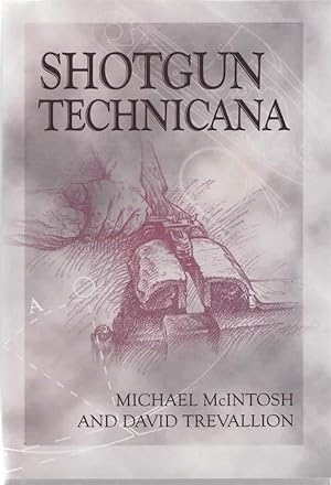 Seller image for Shotgun Technicana for sale by Frogtown Books, Inc. ABAA